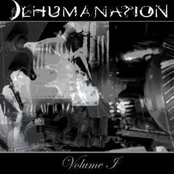 Dehumanation : Volume I